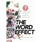 The WORD EFFECT: 7 Simple Words to Create Your Most Beautiful Life - Hardcover
