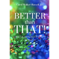 Better than That!: Real Talk and Poetry to Wake-Up The Real You - Paperback