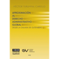 APROXIMACIÓN AL DERECHO ADMINISTRATRIVO GLOBAL. Desde la Galaxia de Gutenberg - Paperback