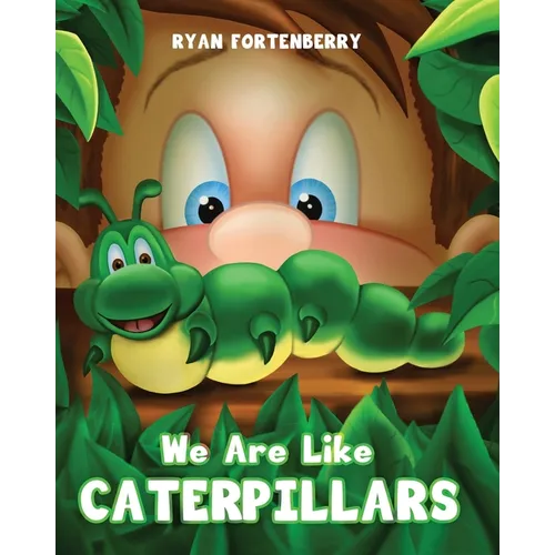 We Are Like CATERPILLARS - Paperback