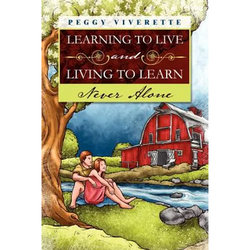 Learning to Live and Living to Learn - Paperback