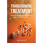 Transforming Treatment: New Pathways to Lifesaving Care with Data and AI - Paperback