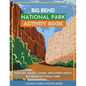 Big Bend National Park Activity Book: Puzzles, Mazes, Games, and More About Big Bend National Park - Paperback
