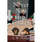 Never Nap in a Casket - Paperback
