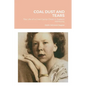 Coal Dust and Tears: The life of a coal camp child in Eastern Kentucky - Paperback