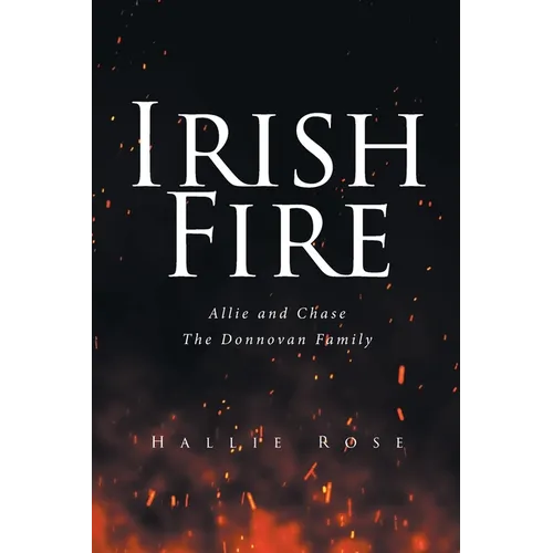 Irish Fire: Allie and Chase - Paperback