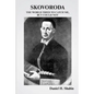 Skovoroda: The World Tried to Catch Me but Could Not - Paperback