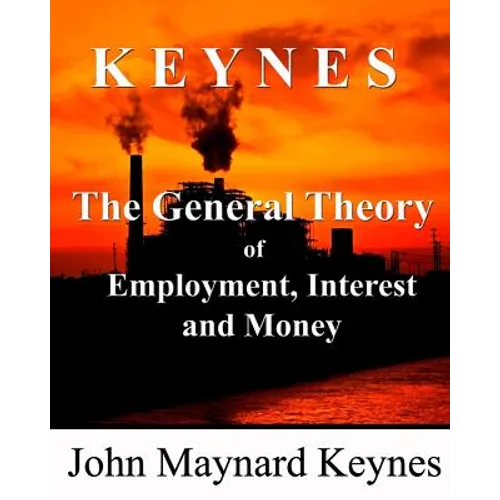 The General Theory of Employment, Interest and Money - Paperback