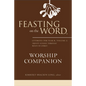 Feasting on the Word Worship Companion, Year B, Volume 2 - Hardcover