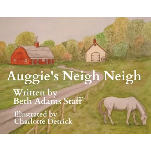 Auggie's Neigh Neigh - Paperback