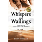 Whispers and Wailings - Hardcover