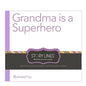Grandma Is a Superhero - Hardcover