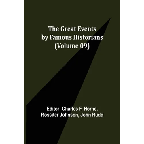 The Great Events by Famous Historians (Volume 09) - Paperback