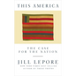 This America: The Case for the Nation - Hardcover