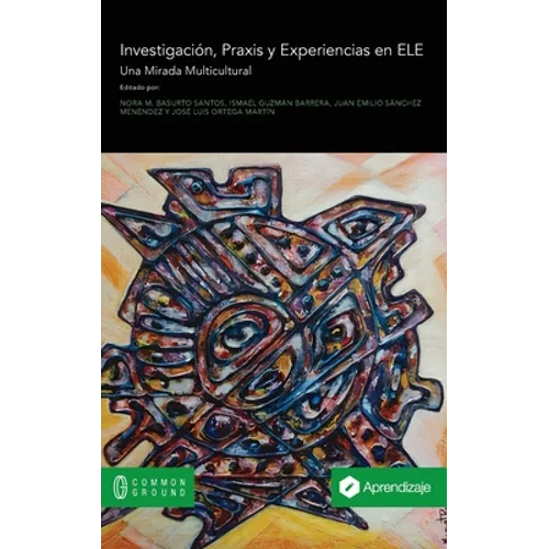 Sobre Investigación, Praxis y Experiencias en ELE: Una Mirada Multicultural - Hardcover