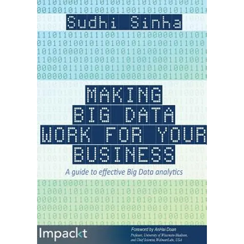 Making Big Data Work for Your Business - Paperback