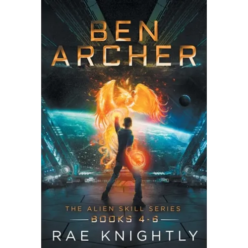 Ben Archer (The Alien Skill Series, Books 4-6) - Paperback