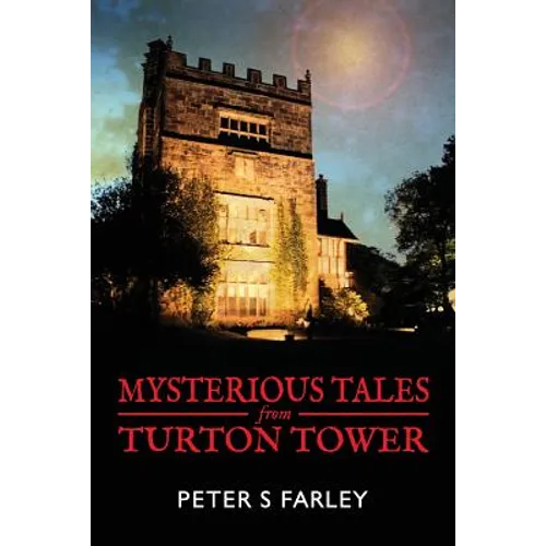 Mysterious Tales From Turton Tower - Paperback