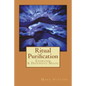 Ritual Purification, Exorcism & Defensive Magic - Paperback