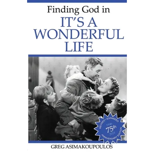 Finding God in It's a Wonderful Life - Paperback