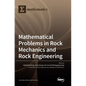 Mathematical Problems in Rock Mechanics and Rock Engineering - Hardcover