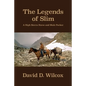 The Legends of Slim: A High Sierra Horse and Mule Packer - Paperback