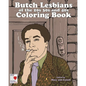 The Butch Lesbians of the '20s, '30s, and '40s Coloring Book - Paperback