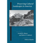 Preserving Cultural Landscapes in America - Paperback
