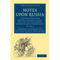 Notes Upon Russia: A Translation of the Earliest Account of That Country, Entitled Rerum Moscoviticarum Commentarii, by the Baron Sigismund Von Herber - Paperback
