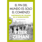 Fin del Mundo Es Solo El Comienzo, El - Paperback