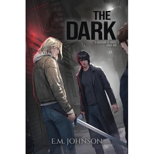 The Dark: A Division 53 Novel Book One - Paperback