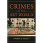 Crimes of the Art World - Hardcover