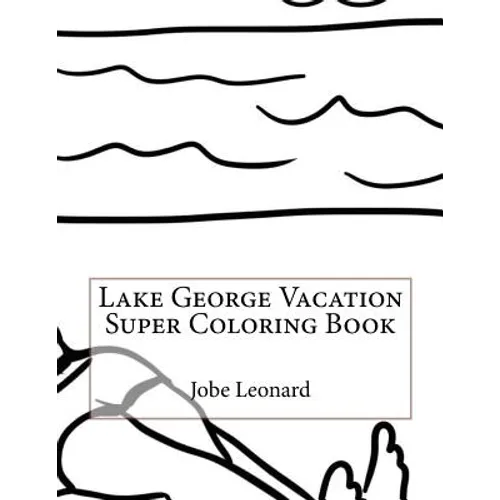 Lake George Vacation Super Coloring Book - Paperback