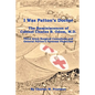 I Was Patton's Doctor: Reminiscences of Charles B. Odom, M.D.; General Patton's Personal Physician & Surgical Consultant to Third Army - Paperback