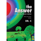 The Answer: It's All in Your Head - Hardcover