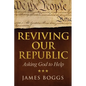 Reviving Our Republic: Asking God to Help - Paperback