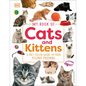 My Book of Cats and Kittens: A Fact-Filled Guide to Your Feline Friends - Hardcover