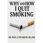 Why and How I QUIT SMOKING - Paperback