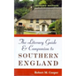 The Literary Guide and Companion to Southern England: Revised Edition - Paperback