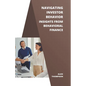 Navigating Investor Behavior: Insights from Behavioral Finance - Paperback
