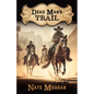 Dead Man's Trail - Library Binding