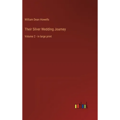 Their Silver Wedding Journey: Volume 2 - in large print - Hardcover