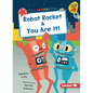 Robot Rocket & You Are It! - Paperback