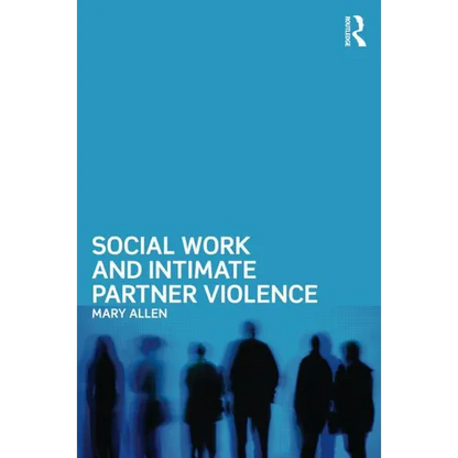 Social Work and Intimate Partner Violence - Paperback