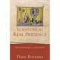 Scripture as Real Presence: Sacramental Exegesis in the Early Church - Paperback