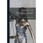 Impact of Federal Taxes - Paperback