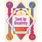 Tarot for Creativity: A Guide for Igniting Your Creative Practice - Paperback