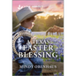 A Texas Easter Blessing: An Uplifting Inspirational Romance - Mass Market Paperbound