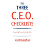 The Three C.E.O. Checklists: A Leadership Process That Actually Works - Paperback