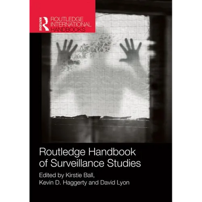 Routledge Handbook of Surveillance Studies - Paperback